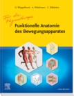 Image for Funktionelle Anatomie Des Bewegungsapparats Für Die Physiotherapie