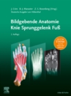 Image for Bildgebende Anatomie: Knie Sprunggelenk Fuss