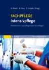Image for FACHPFLEGE Intensivpflege 2.A: Medizinische Und Pflegerische Grundlagen