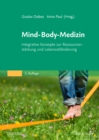 Image for Mind-Body-Medizin: Integrative Konzepte zur Ressourcenstarkung und Lebensstilveranderung