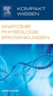 Image for Kompaktwissen Anatomie Physiologie Erkrankungen.
