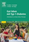 Image for Gut leben mit Typ-1-Diabetes: Arbeitsbuch zur Basis-Bolus-Therapie