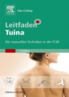Image for Leitfaden Tuina: die Manuellen Techniken in der TCM
