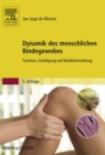 Image for Dynamik Des Menschlichen Bindegewebes: Funktion, Schädigung Und Wiederherstellung