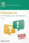 Image for Padiatrie in Frage und Antwort: Fragen und Fallgeschichten