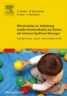 Image for Elterntraining zur anbahnung sozialer kommunikation bei kindern mit autismus-spektrum-storungen: training autismus sprache kommunikation (TASK)