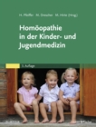 Image for Homoopathie in der Kinder- und Jugendmedizin: Mit Zugang zur Medizinwelt
