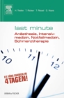 Image for Last Minute Anasthesie, Intensivmedizin, Notfallmedizin, Schmerztherapie