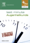 Image for Last Minute Augenheilkunde