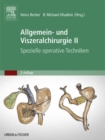 Image for Allgemein- und Viszeralchirurgie II - Spezielle operative Techniken