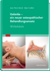Image for Gelenke - Ein Neuer Osteopathischer Behandlungsansatz: Wirbelsäule