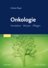 Image for Onkologie: Verstehen -- Wissen -- Pflegen