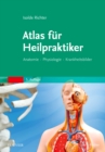 Image for Atlas fur Heilpraktiker: Anatomie - Physiologie - Krankheitsbilder