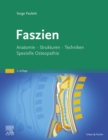 Image for Faszien: Anatomie, Strukturen, Techniken, Spezielle Osteopathie