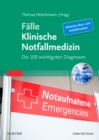 Image for Falle Klinische Notfallmedizin: Die 100 wichtigsten Diagnosen