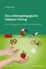 Image for Das Erlebnispädagogische Diabetes-Training: 162 Schulungsideen Für Spa Und Abwechslung
