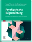 Image for Psychiatrische Begutachtung: Ein Praktisches Handbuch Für Årzte Und Juristen