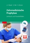 Image for Zahnmedizinische Prophylaxe: Lehrbuch und Praxisleitfaden