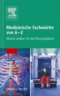 Image for Medizinische Fachworter von A-Z: Kleines Lexikon fur den Rettungsdienst
