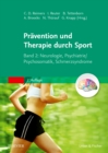 Image for Therapie und Pravention durch Sport, Band 2: Neurologie, Psychiatrie/Psychosomatik, Schmerzsyndrome