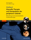 Image for Maitland Manuelle Therapie und Manipulation der peripheren Gelenke: Behandlung neuromuskuloskelettaler Funktionsstorungen