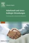 Image for Arbeitswelt und stressbedingte Erkrankungen: Forschungsevidenz und praventive Manahmen