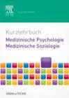 Image for Kurzlehrbuch Medizinische Psychologie - Medizinische Soziologie