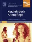 Image for Kurzlehrbuch Altenpflege: Band 1: Lernfelder 1.1; 2; 3 und 4