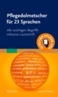 Image for Pflegedolmetscher Für 23 Sprachen: Alle Wichtigen Begriffe Inklusive Lautschrift
