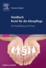 Image for Handbuch Recht fur die Altenpflege: Fur Ausbildung und Praxis