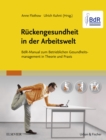 Image for Ruckengesundheit in der Arbeitswelt: BdR-Manual zum Betrieblichen Gesundheitsmanagement in Theorie und Praxis
