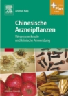 Image for Chinesische Arzneipflanzen: Wesensmerkmale Und Klinische Anwendung