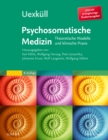 Image for Uexkull, Psychosomatische Medizin: Theoretische Modelle und klinische Praxis