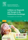 Image for Leitlinien zur Diagnostik und Therapie in der Padiatrischen Kardiologie: Herausgegeben von Jochen Weil