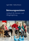 Image for Betreuungsassistenz: Lehrbuch fur Demenz- und Alltagsbegleitung