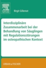Image for Interdisziplinare Zusammenarbeit bei der Behandlung von Sauglingen mit Regulationsstorungen im osteopathischen Kontext