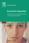 Image for Kosmetische Akupunktur: Hautstorungen und Hauterkrankheiten mit Akupunktur behandeln