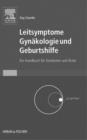 Image for Leitsymptome Gynakologie und Geburtshilfe: Ein Handbuch fur studenten und Arzte