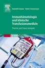 Image for Immunhamatologie und klinische Transfusionsmedizin: Theorie und Praxis kompakt