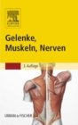 Image for Gelenke, Muskeln, Nerven.