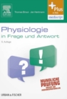 Image for Physiologie in frage und Antwort: Fragen und Fallgeschichten