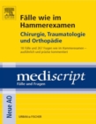 Image for Falle wie im Hammerexamen Chirurgie, Traumatologie und Orthopadie: 18 Falle und 267 Fragen wie im Hammerexamen- ausfuhrlich und prazise kommentiert