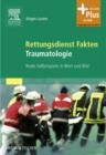 Image for Rettungsdienst Fakten Traumatologie: Reale Fallbeispiele in Wort und Bild