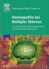 Image for Homoopathie bei Multipler Sklerose: Ein gesamtmedizinisches Therapiekonzept mit neurologischem Repertorium.