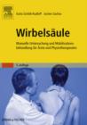 Image for Wirbelsaule: Manuelle Untersuchung und Mobilisationsbehandlung fur Arzte und Physiotherapeuten