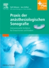 Image for Praxis der anasthesiologischen Sonografie: Interventionelle Verfahren bei Erwachsenen und Kindern