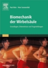 Image for Biomechanik der Wirbelsaule: Grundlagen, Erkenntnisse und Fragestellungen