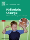 Image for Padiatrische Chirurgie: Lehrbuch der Kinderchirurgie - kurz und kompakt