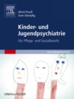 Image for Kinder- und Jugendpsychiatrie: fur Pflege- und Sozialberufe