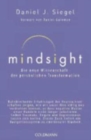 Image for Mindsight - Die neue Wissenschaft der personlichen Transformation